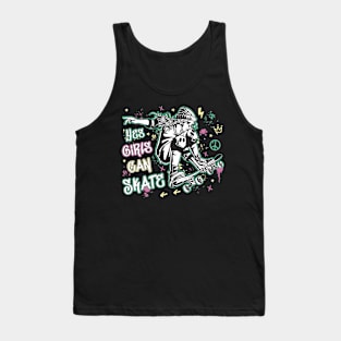 Skater Girl Yes Girls Can Skate Skateboarding Girl Gift Tank Top